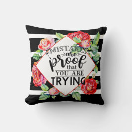 Almofada Erros São Provas De Que Você Está Tentando Present