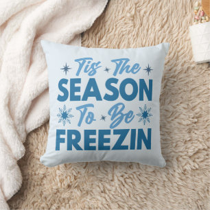 Almofada Esta é a temporada de ser Freezin - Inverno divert