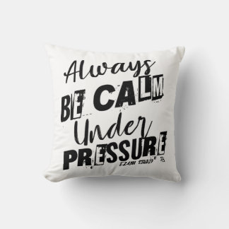 Almofada Estar Sempre Calmo Sob Pressão - Design Motivacion