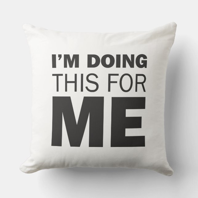 Almofada Estou fazendo isso por mim - citação positiva moti (Frente)