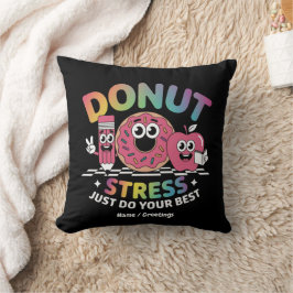 Almofada Estresse rosquinha Apenas Faça Sua Melhor Camisa D