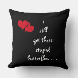 Almofada Eu ainda pego aquelas borboletas estúpidas