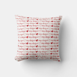 Almofada Eu amo meu travesseiro decorativo de cachorro