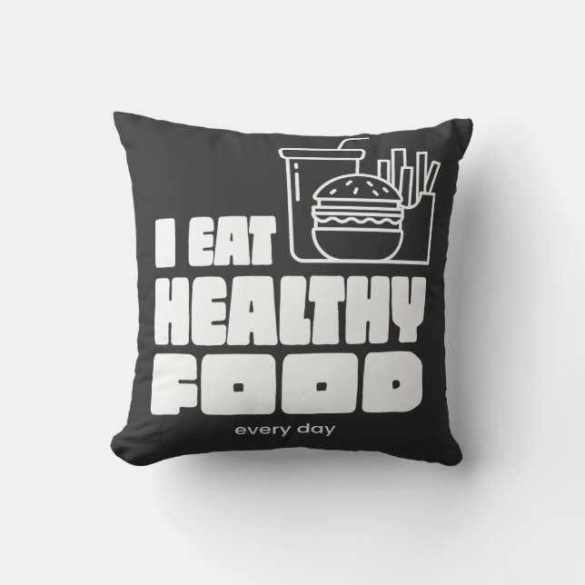Almofada Eu Como Comida Saudável Todos os Dias (Frente)