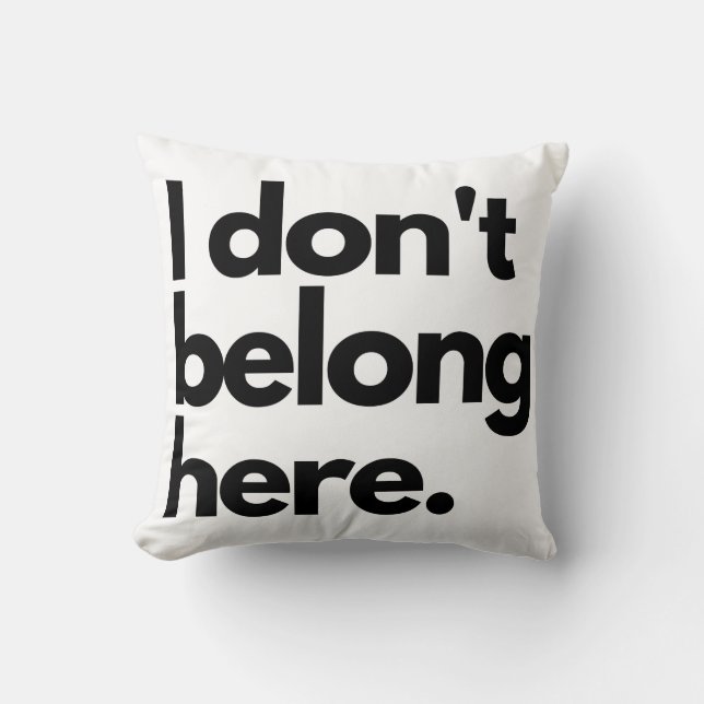 Almofada Eu não pertenço aqui... fora do Rebel Engraçado Hu (Frente)