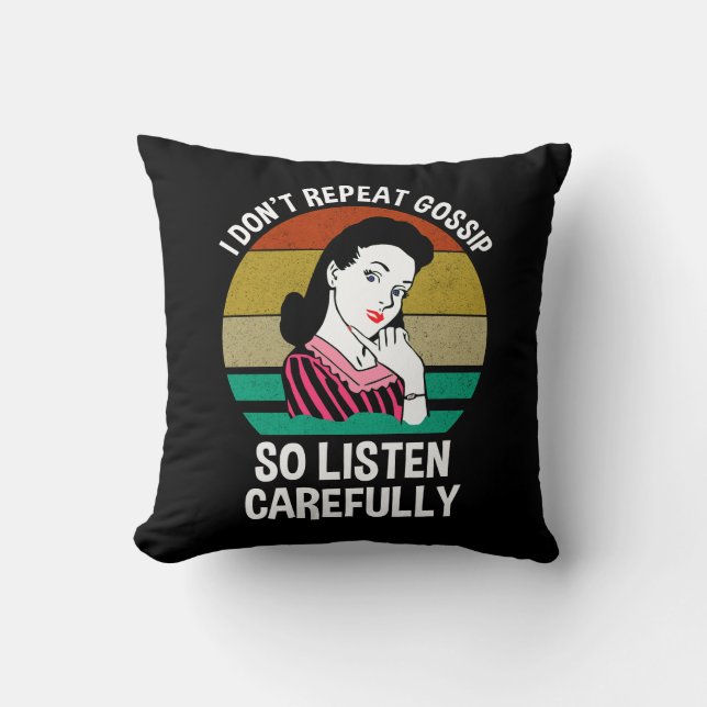 Almofada Eu não repito Gossip Então escute com cuidado (Frente)