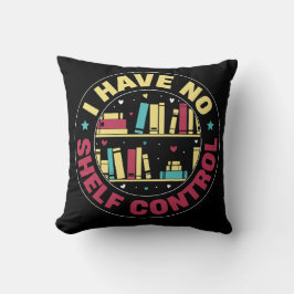 Almofada Eu não tenho controle de prateleira