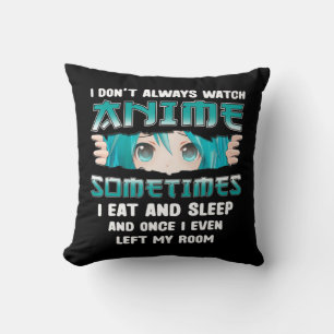 Almofada Eu nem sempre assisto anime diversão Kawaii - Tee 