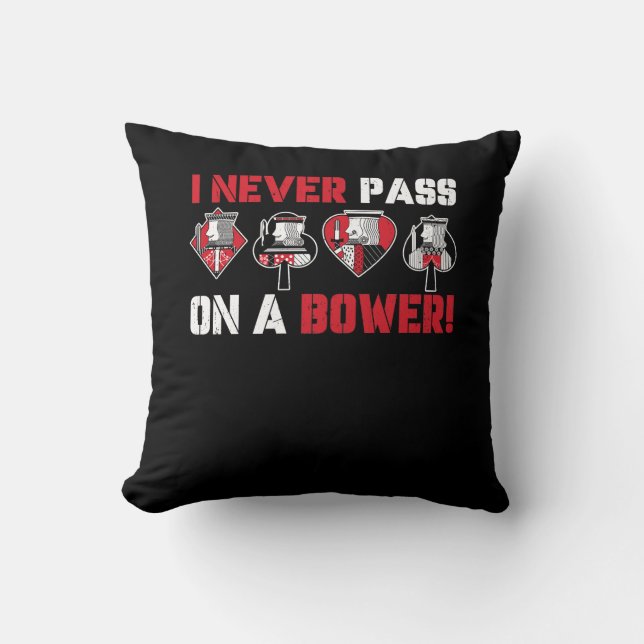 Almofada Eu Nunca Pago Um Bower Engraçado Euchre Card Ga (Frente)