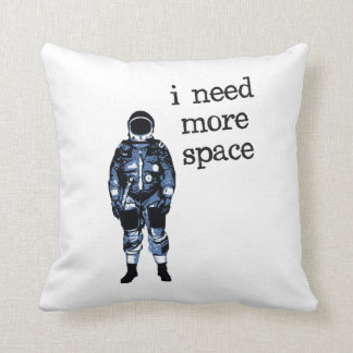 Almofada Eu preciso mais astronauta do espaço