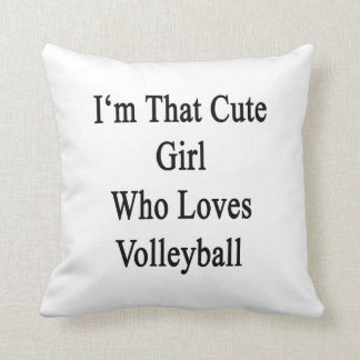 Almofada Eu sou essa menina bonito que ama o voleibol