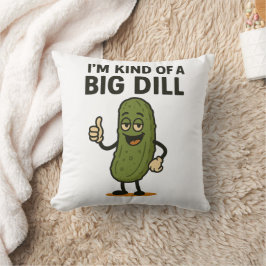Almofada Eu sou tipo um grande Dill