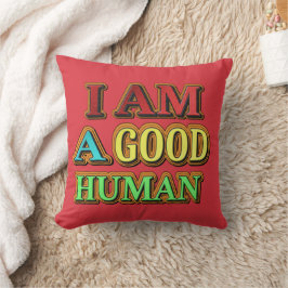Almofada "Eu Sou Um Bom Humano" Design Bonito. Compre agora
