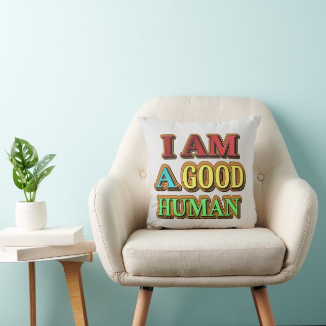 Almofada "Eu Sou Um Bom Humano" Design Bonito. Compre agora (Cadeira)
