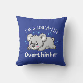 Almofada Eu Sou Um Pensador Excessivo Koalificado - Koala T