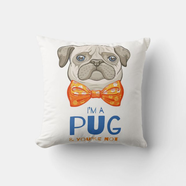 Almofada Eu Sou Um Presente De Pug Engraçado, Um Presente D (Frente)