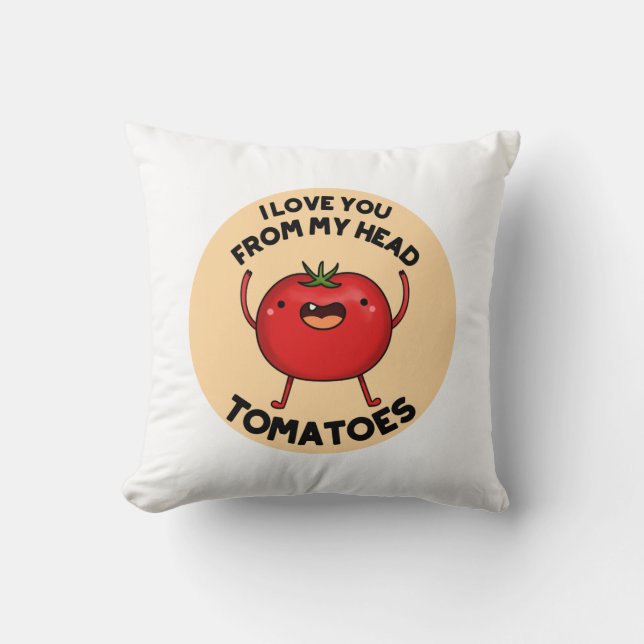 Almofada Eu Te Amo De Minha Cabeça Tomates Engraçado Tomate (Frente)