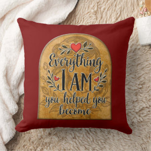 Almofada Everything I Am You Helped Me Become – Vintage Sty