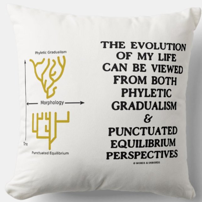 Almofada Evolution Phyletic Gradualism Pontuou Equilibrm (Throw pillow for anyone who evolves from both phyletic gradualism and punctuated equilibrium modes!)