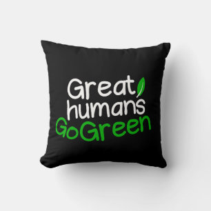 Almofada Excelentes humanos ficam verdes