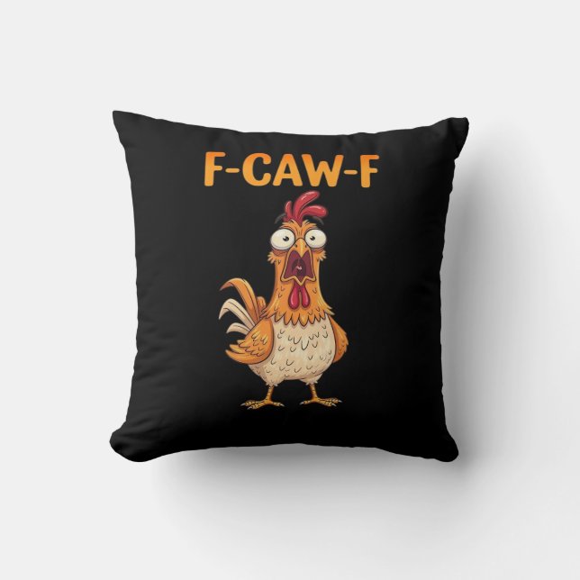 Almofada F-Caw-F Funny Chicken Saying Rooster Meme Sarcasti (Frente)