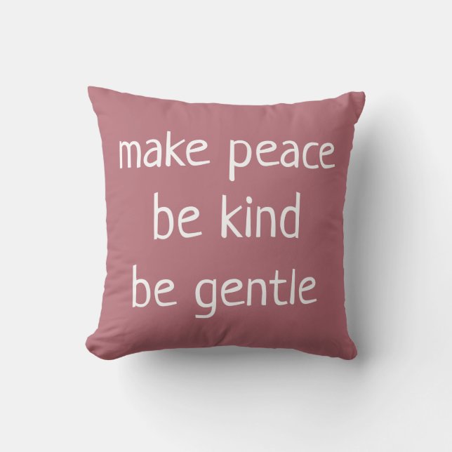 Almofada Faça com que a paz seja gentil Travesseiro decorat (Frente)