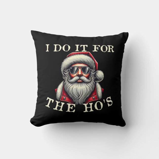 Almofada Faço isso pelo Natal inapropriado. (Frente)