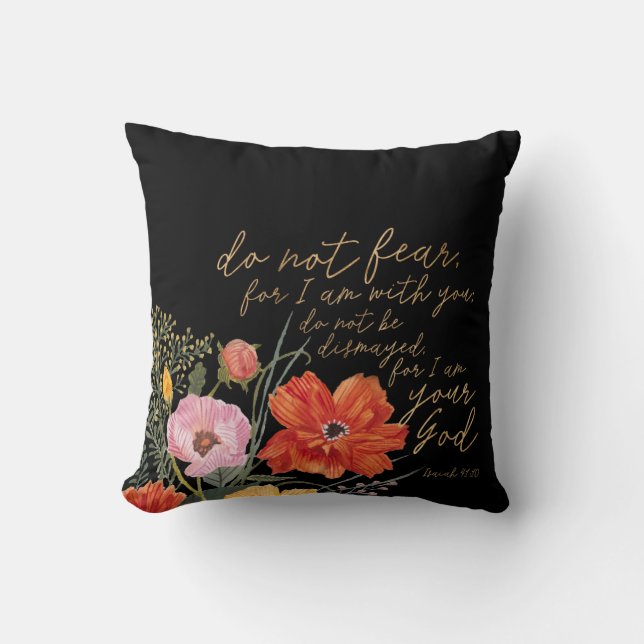 Almofada Fé Floral - Não Tenha Medo, Porque Estou Contigo (Frente)