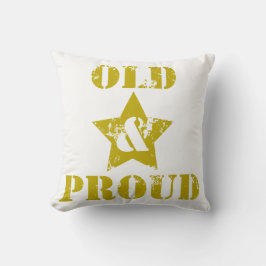 Almofada Ficar velho não é para maricas! Velho e Orgulhoso!
