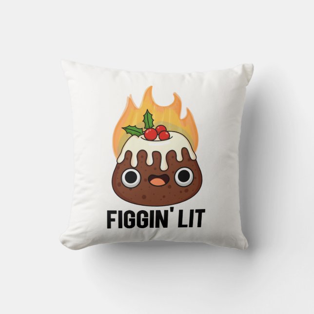 Almofada Figgin Lit Funny Figgy Pudim Pun (Frente)