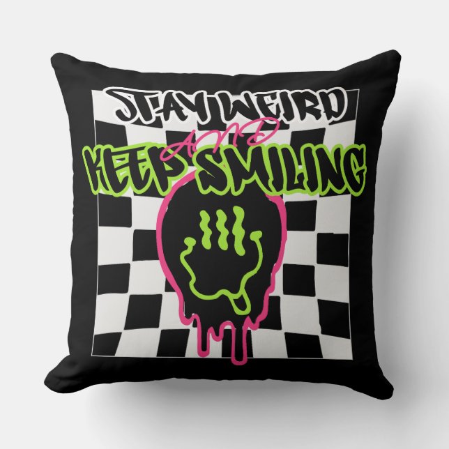 Almofada Fique estranho e continue sorrindo (Frente)