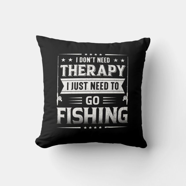 Almofada Fisher I Just Need To Go Fishing (Frente)
