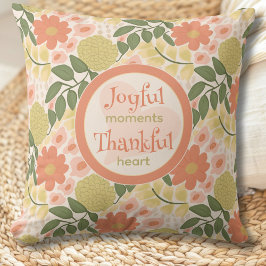 Almofada Floral Throw Pillow- Joyful Moments Thankful Heart