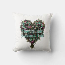 Almofada Flowers Fade, Standards Don't T-Shirt