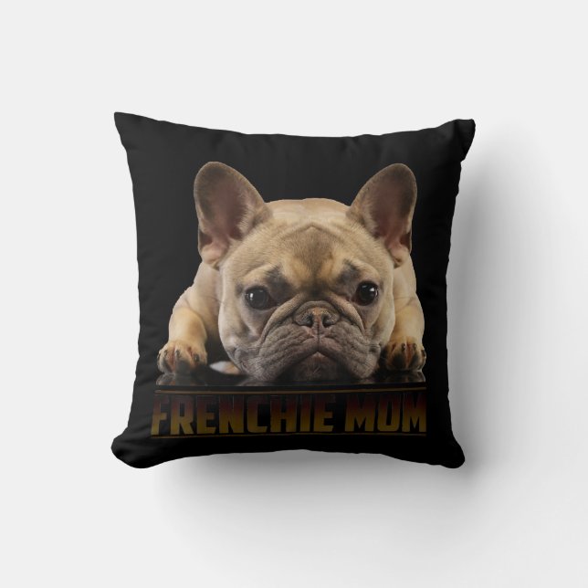 Almofada Frenchie Mama T Women French Buldogue Gift Dog Mãe (Frente)