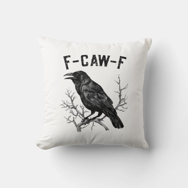 Almofada Funny F-Caw-F Crow Bird Raven Men Women (Frente)