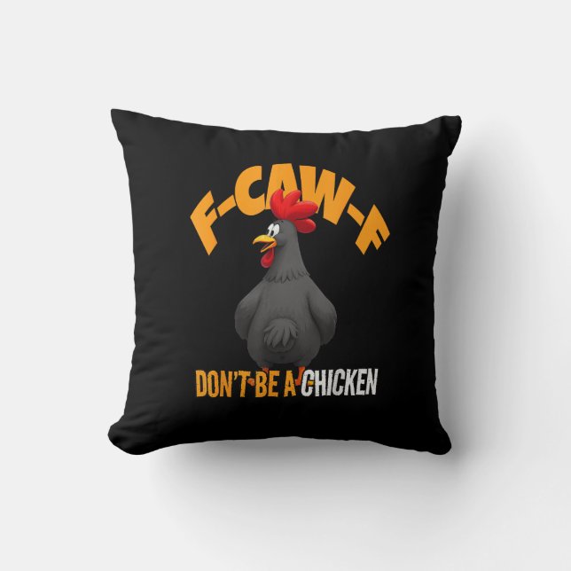 Almofada Funny F-Caw-F Don't A Chicken F-Caw-F Rooster (Frente)