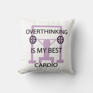 Almofada Funny Overthinking Is My Best Cardio Gym Workout