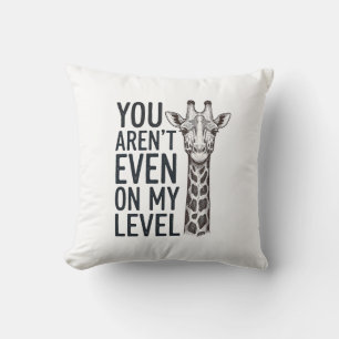 Almofada Girafa Engraçada Você Nem Está no Meu Nível Camise