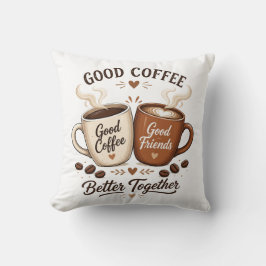 Almofada Good Coffee Good Friends mit zwei Kaffeetassen