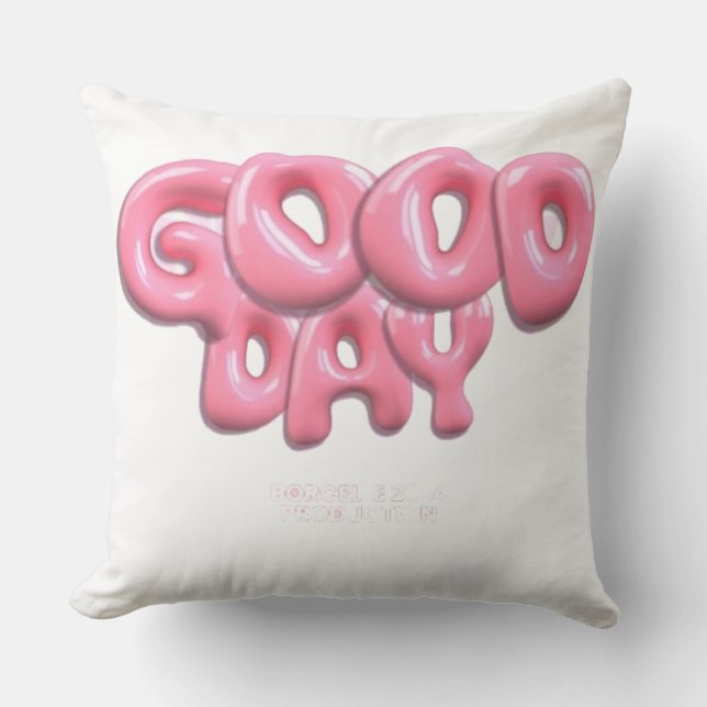 Almofada Good Day Pillow  (Frente)