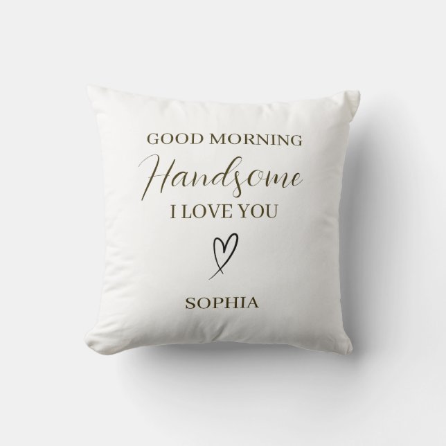 Almofada Good Morning Handsome Personalized Romantic Gift (Frente)