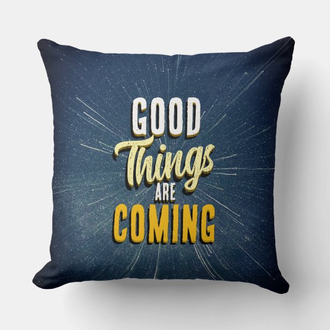 Almofada Good Things are Coming (Frente)