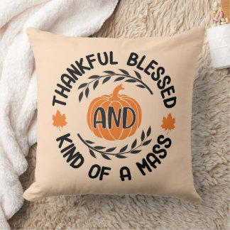 Almofada Graças, abençoado e meio que uma mess