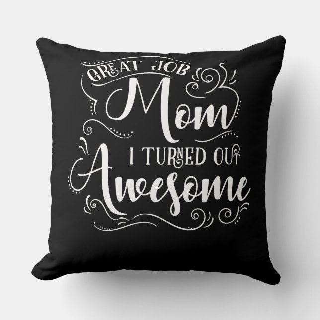 Almofada Grande mamã do trabalho eu despejei impressionante (Frente)