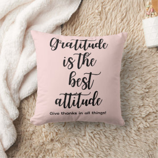 Almofada Gratitude Is the Best Attitude Throw Pillow
