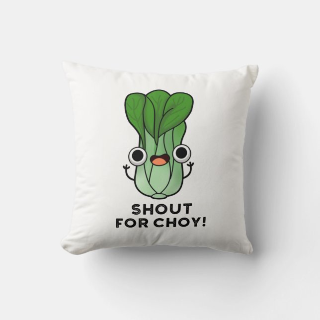 Almofada Gritar Por Choy Funny Veggie Bok Choy Pun (Frente)