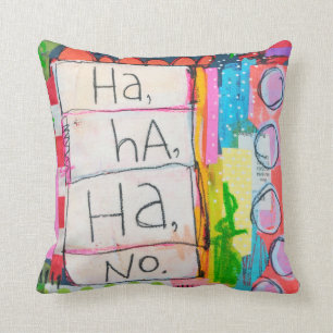 Almofada Ha Ha Ha nenhum travesseiro decorativo