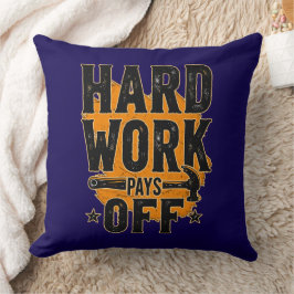 Almofada Hard Work Pays Off Bold Typography Labor Day Desig