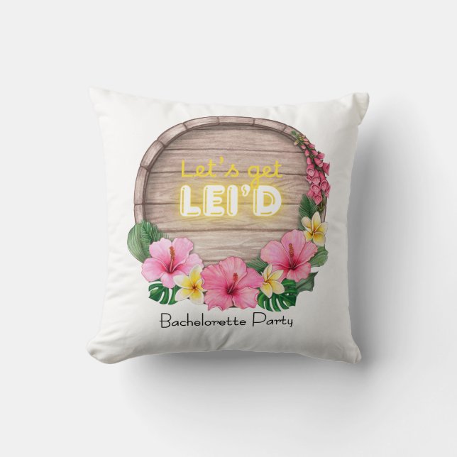 Almofada Hawaii Bachelorette Party Let's Get Lei'd (Frente)